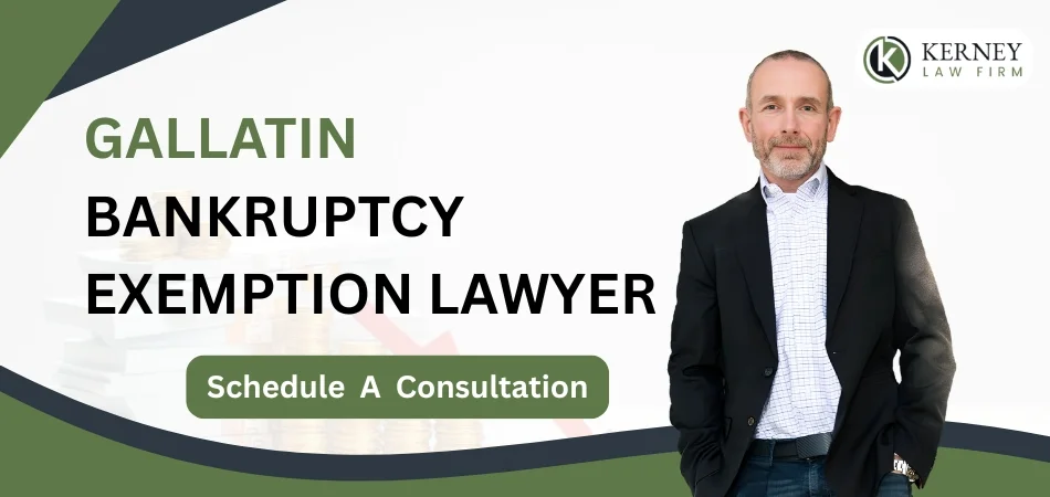 Gallatin Bankruptcy Exemption Lawyer