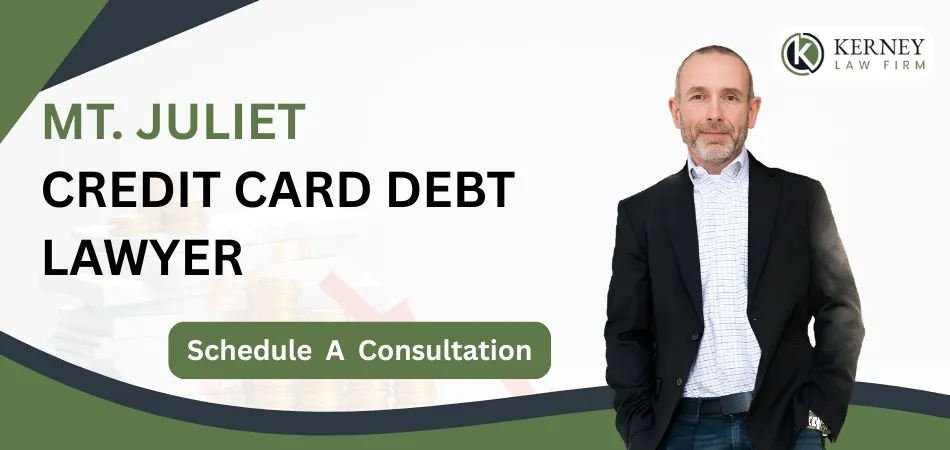 Mt. Juliet Credit Card Debt Lawyer